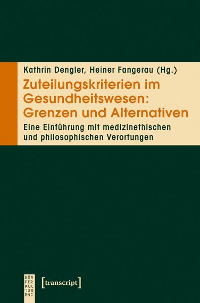 Produktbild: Zuteilungskriterien im Gesundheitswesen: Grenzen und Alternativen