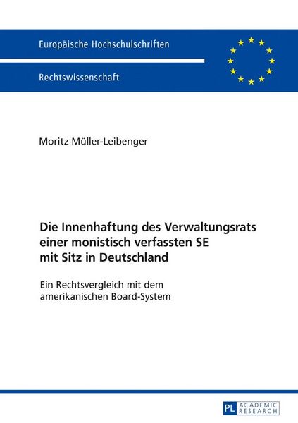 Produktbild: Die Innenhaftung des Verwaltungsrats einer monistisch verfassten SE mit Sitz in Deutschland