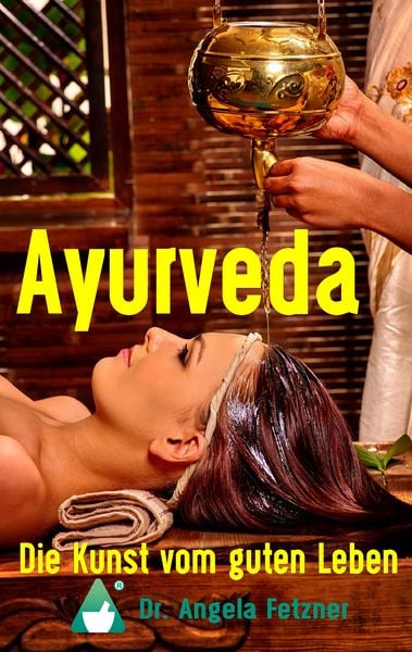 Produktbild: Ayurveda - Die Kunst vom guten Leben