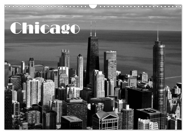 Chicago 2026 (Wandkalender 2026 DIN A3 quer), CALVENDO Monatskalender