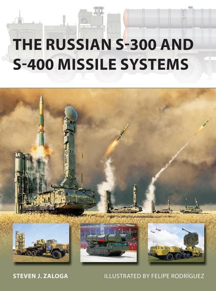 Produktbild: The Russian S-300 and S-400 Missile Systems