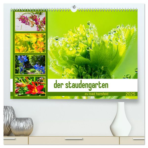 Der staudengarten zu bad hersfeld (hochwertiger Premium Wandkalender 2025 DIN A2 quer), Kunstdruck in Hochglanz