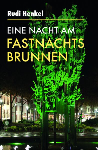 Produktbild: Eine Nacht am Fastnachtsbrunnen