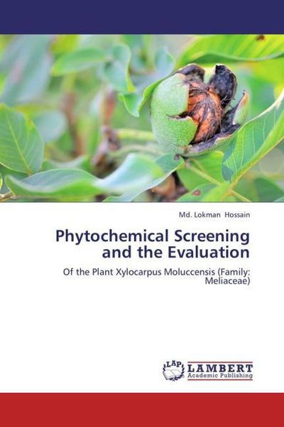 Produktbild: Hossain, M: Phytochemical Screening and the Evaluation