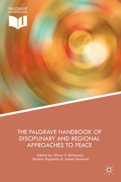 Produktbild: The Palgrave Handbook of Disciplinary and Regional Approaches to Peace