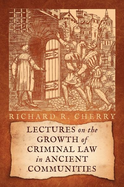 Produktbild: Lectures on the Growth of Criminal Law in Ancient Communities