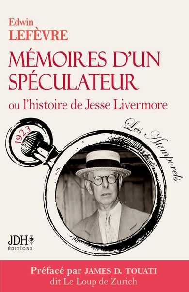 Produktbild: M&eacute;moires d'un sp&eacute;culateur ou l'histoire de Jesse Livermore