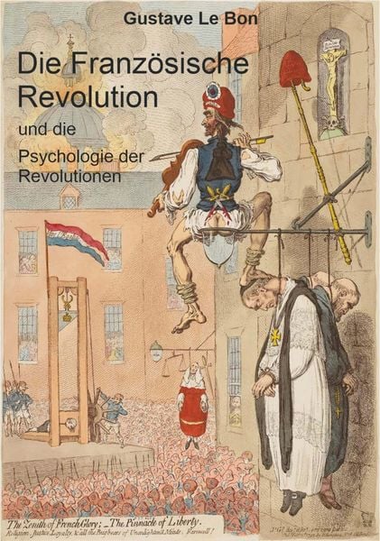 Produktbild: Die Franz&ouml;sische Revolution und die Psychologie der Revolutionen