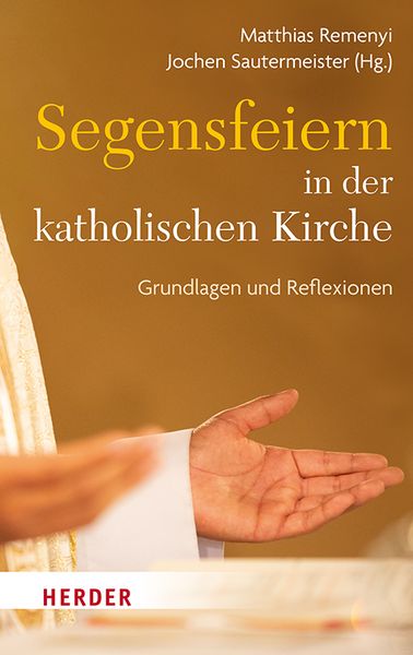 Segensfeiern in der katholischen Kirche, Gebundene Ausgabe von , Herder, 9783451398810