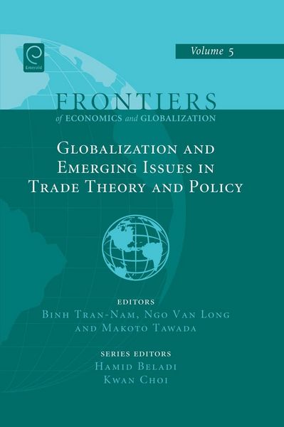 Produktbild: Globalizations and Emerging Issues in Trade Theory and Policy