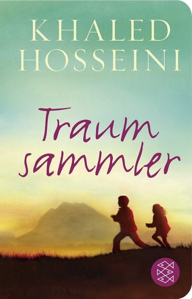 Traumsammler, Gebundene Ausgabe von Khaled Hosseini, Fischer Taschenbuch Verlag