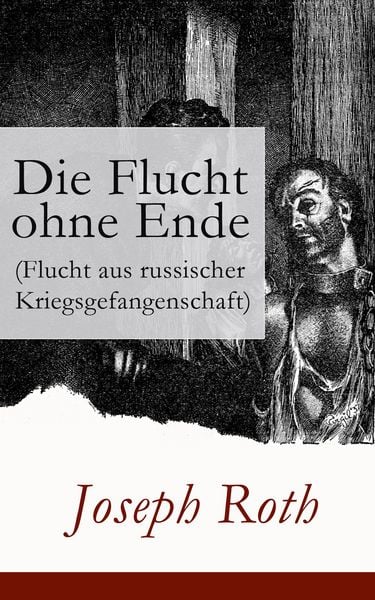 Produktbild: Die Flucht ohne Ende (Flucht aus russischer Kriegsgefangenschaft)