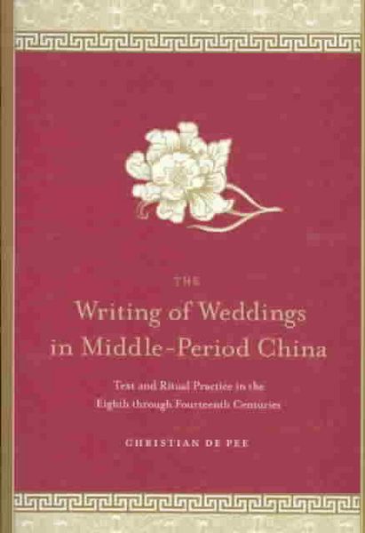 Produktbild: The Writing of Weddings in Middle-Period China