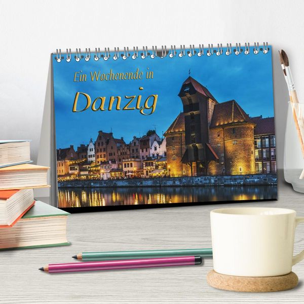 Produktbild: Ein Wochenende in Danzig (Tischkalender 2026 DIN A5 quer), CALVENDO Monatskalender