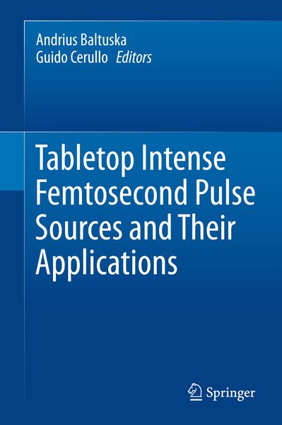 Produktbild: Tabletop Intense Femtosecond Pulse Sources and Their Applications