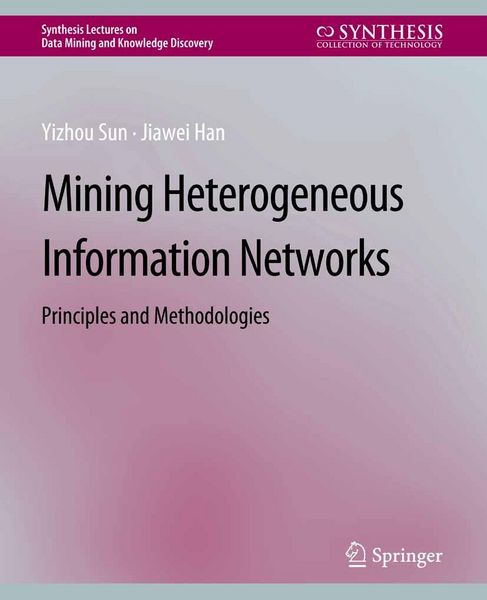 Produktbild: Mining Heterogeneous Information Networks