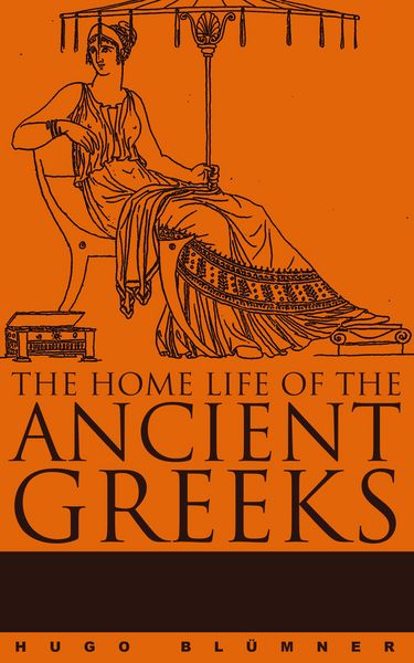 Produktbild: The Home Life of the Ancient Greeks