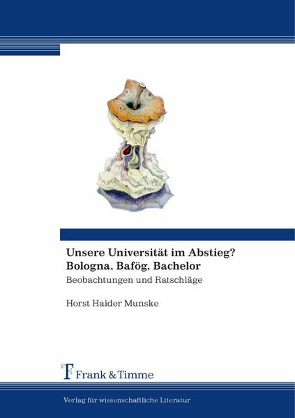 Produktbild: Unsere Universit&auml;t im Abstieg? Bologna, Baf&ouml;g, Bachelor