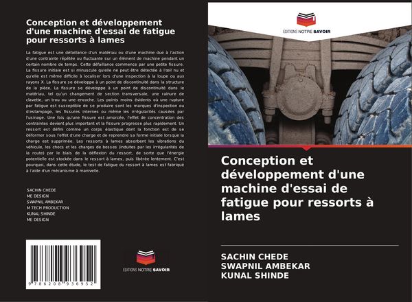 Produktbild: Conception et d&eacute;veloppement d'une machine d'essai de fatigue pour ressorts &agrave; lames
