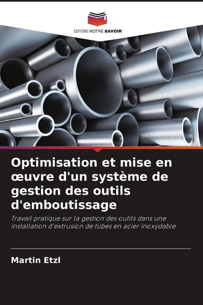 Produktbild: Optimisation et mise en &iquest;uvre d'un syst&egrave;me de gestion des outils d'emboutissage