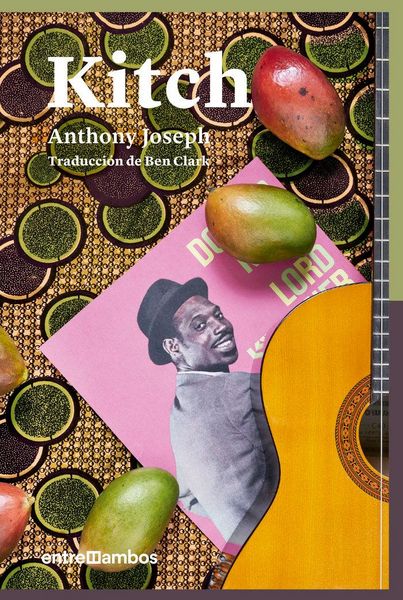 Produktbild: Kitch : una biograf&iacute;a de ficci&oacute;n de un icono del calipso