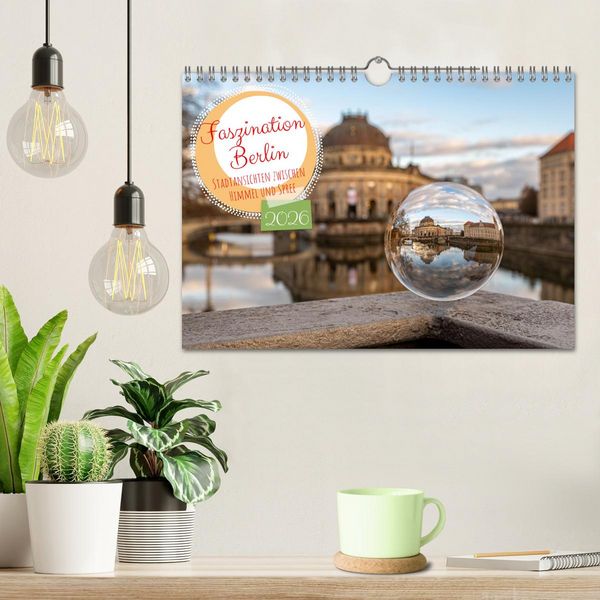 Produktbild: Faszination Berlin - Stadtansichten zwischen Himmel und Spree (Wandkalender 2026 DIN A4 quer), CALVENDO Monatskalender