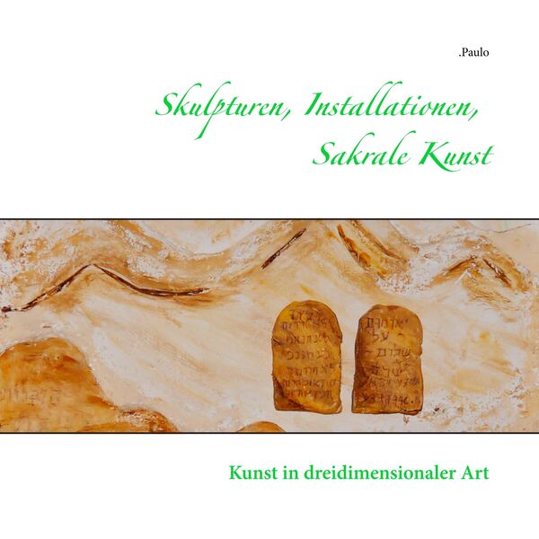 Produktbild: Skulpturen, Installationen, Sakrale Kunst