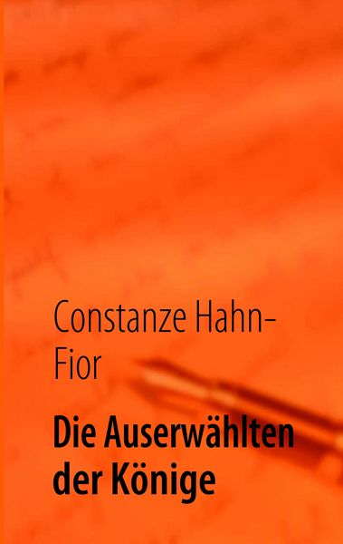 Produktbild: Die Auserw&auml;hlten der K&ouml;nige