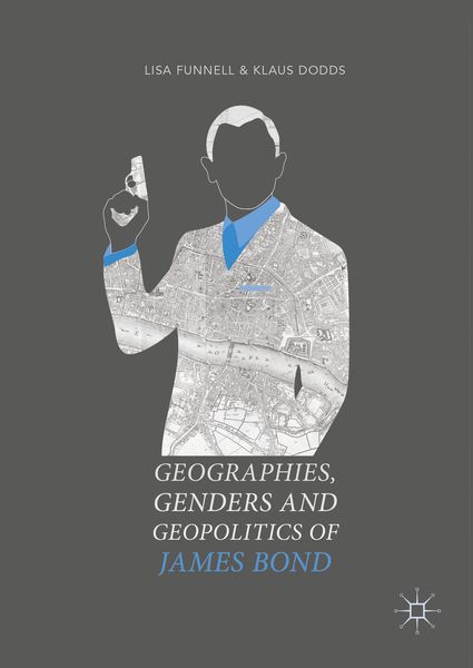 Produktbild: Geographies, Genders and Geopolitics of James Bond