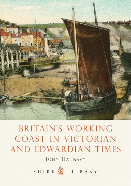 Produktbild: Britain's Working Coast in Victorian and Edwardian Times
