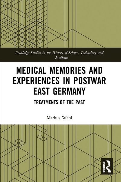 Produktbild: Medical Memories and Experiences in Postwar East Germany