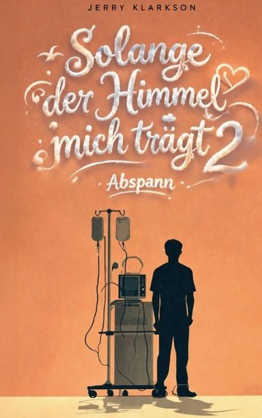 Produktbild: Solange der Himmel mich tr&auml;gt 2
