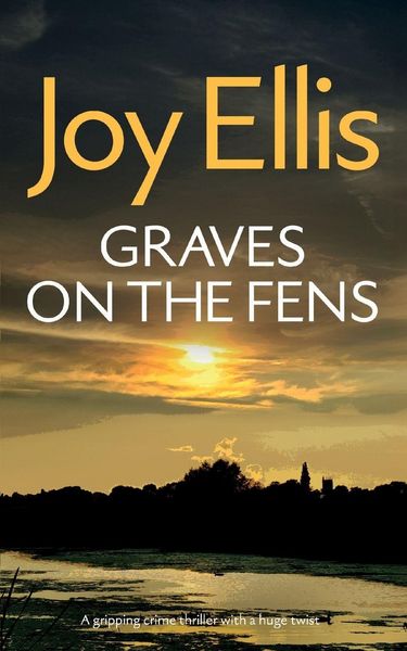 Produktbild: GRAVES ON THE FENS a gripping crime thriller full of stunning twists