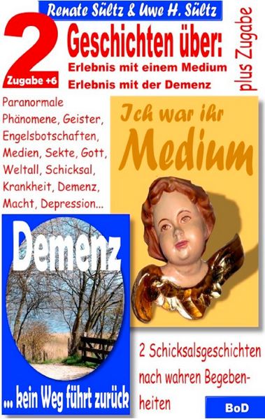 Produktbild: Ich war ihr Medium & Demenz - kein Weg f&uuml;hrt zur&uuml;ck