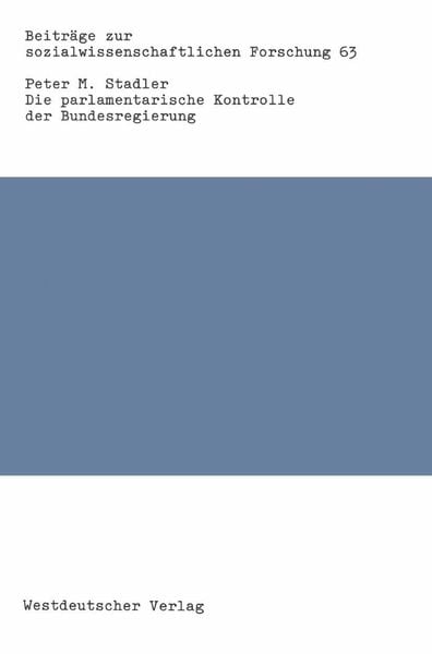 Produktbild: Die parlamentarische Kontrolle der Bundesregierung