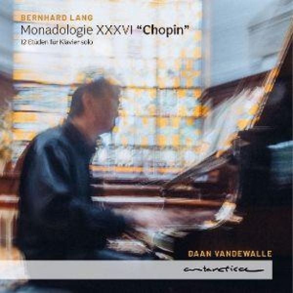 Produktbild: Lang: Monadology XXXVI "Chopin"