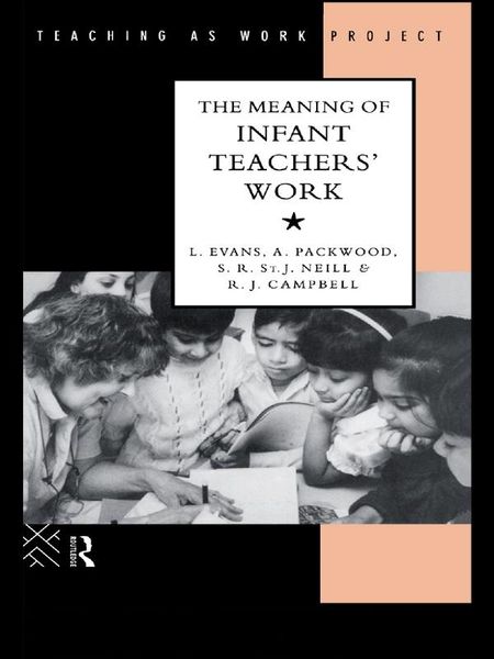 Produktbild: The Meaning of Infant Teachers' Work
