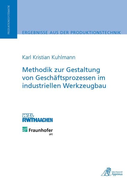 Produktbild: Methodik zur Gestaltung von Gesch&auml;ftsprozessen im industriellen Werkzeugbau