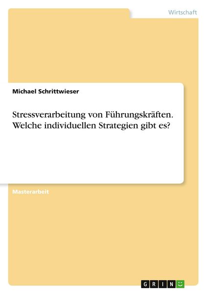 Produktbild: Stressverarbeitung von F&uuml;hrungskr&auml;ften. Welche individuellen Strategien gibt es?