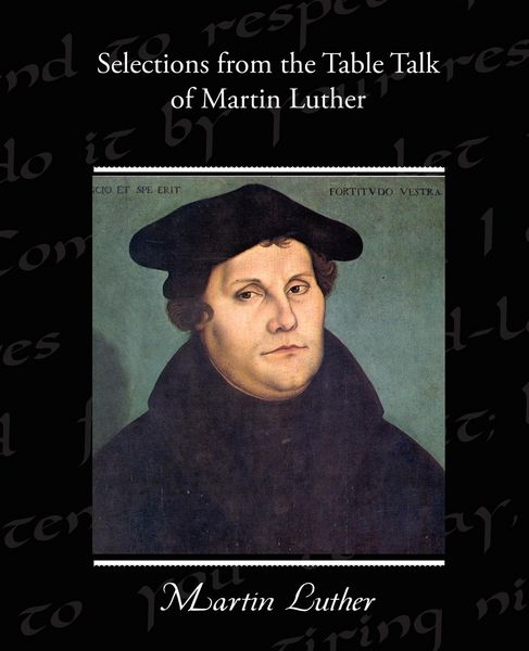 Produktbild: Selections from the Table Talk of Martin Luther