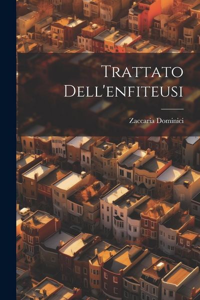 Produktbild: Trattato Dell'enfiteusi