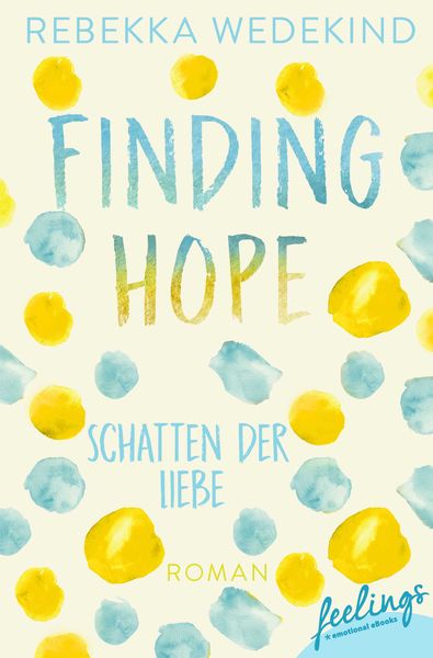 Produktbild: Finding Hope &ndash; Schatten der Liebe