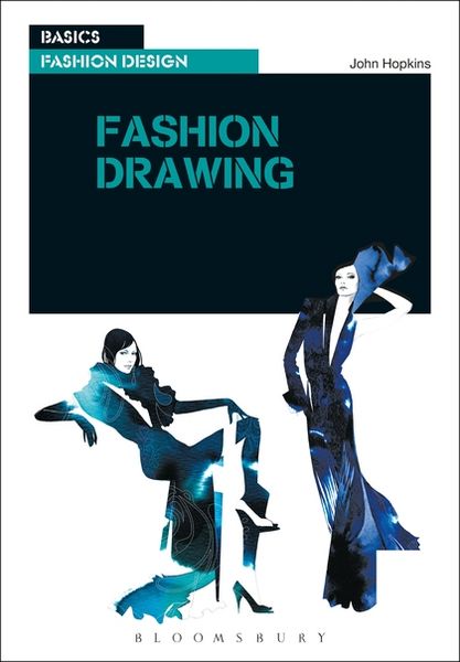 Produktbild: Hopkins, J: Basics Fashion Design 05: Fashion Drawing
