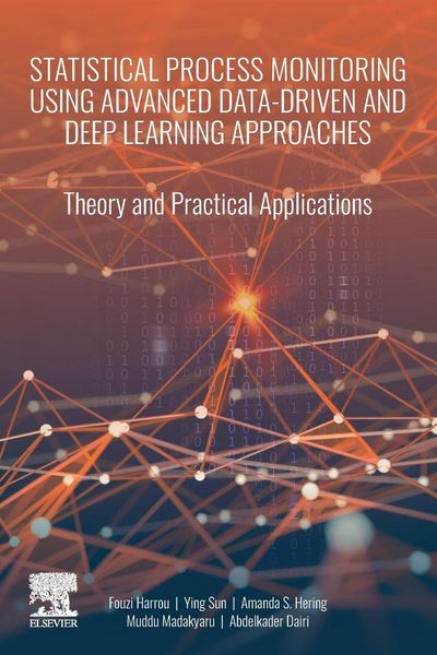 Produktbild: Statistical Process Monitoring Using Advanced Data-Driven and Deep Learning Approaches