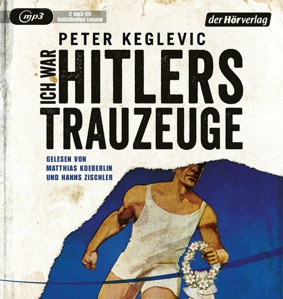 Produktbild: Keglevic, P: Ich war Hitlers Trauzeuge/2 MP3-CDs