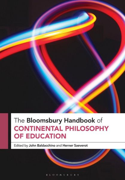 Produktbild: The Bloomsbury Handbook of Continental Philosophy of Education