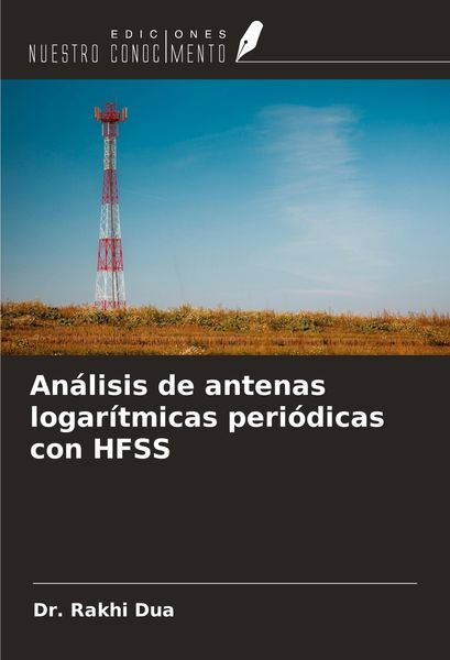Produktbild: An&aacute;lisis de antenas logar&iacute;tmicas peri&oacute;dicas con HFSS