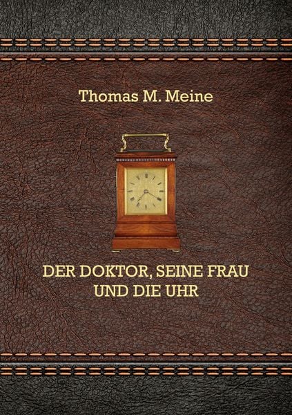 Produktbild: Der Doktor, seine Frau und die Uhr