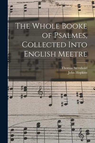 Produktbild: The Whole Booke of Psalmes, Collected Into English Meetre