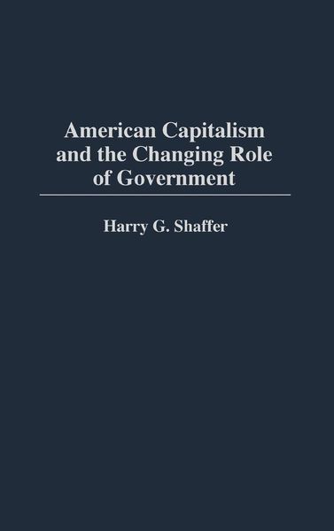 Produktbild: American Capitalism and the Changing Role of Government